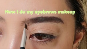 'how I do my eyebrow makeup 眉の描き方ー私の眉について後編'