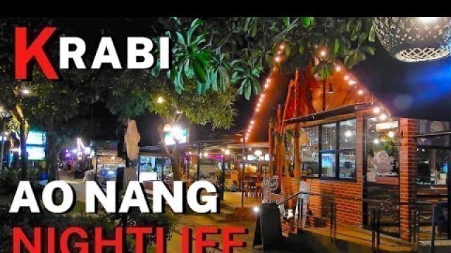 'Ao Nang Nightlife |Restaurants, Bars, Shops, Street Food | AoNang by Night Krabi | Phuket | Thailand'