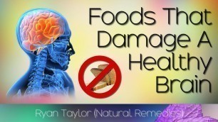 'Brain Damaging Foods: Worst Foods for Brain Function'