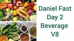 'Daniel Fast | Daniel Fast Recipes | 21 Day Fast | Day 2'