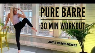 'Pure Barre Workout at Home - 30 Minute'