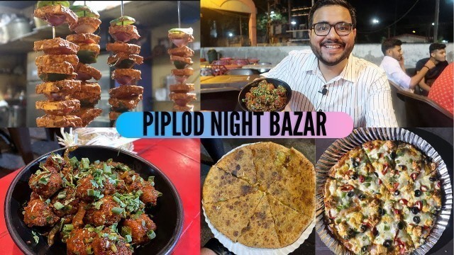 'Piplod Night Bazar | Surat Street Food | Pizza, Manchurian, Soya chaap and more.'