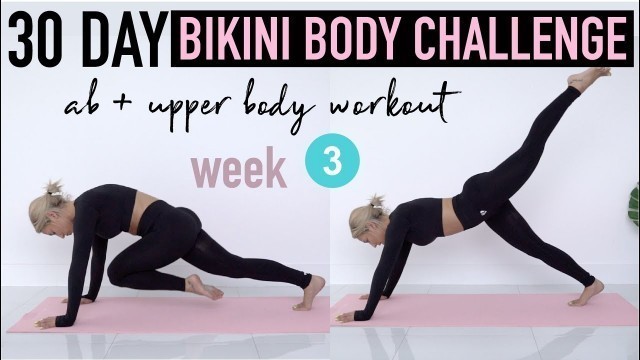 '30 day Bikini Body Challenge | ABS, UPPER BODY, & WAIST WORKOUT (week 3)'