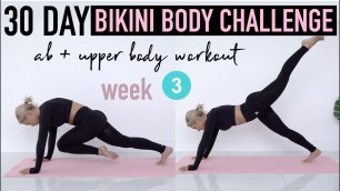 '30 day Bikini Body Challenge | ABS, UPPER BODY, & WAIST WORKOUT (week 3)'