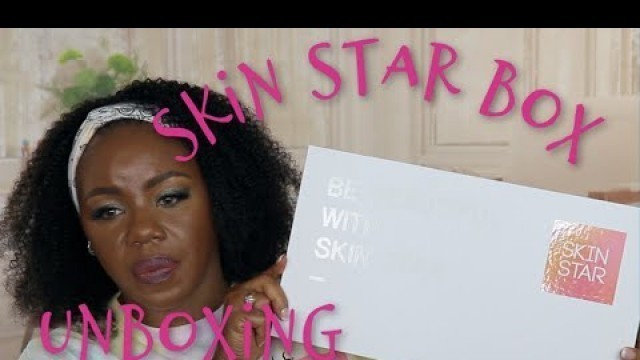 'UNBOXING | KOREAN BEAUTY SKIN CARE - SKIN STAR BOX