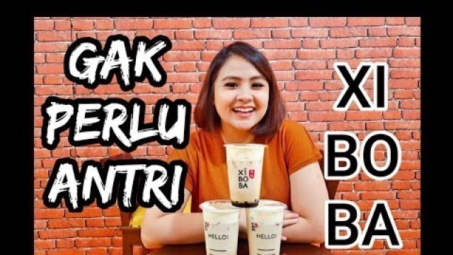 'BAYI minum XI BO BA - OK FOOD BOBA'
