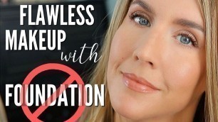 'NO FOUNDATION Makeup Look | Flawless Skin WITHOUT Foundation'