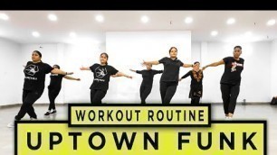 'Mark Ronson- Uptown Funk (feat-Bruno Mars) | Lucknow Dance Hub | Workout Routine'