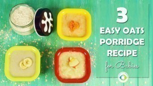 '3 Oats Porridge Recipe for babies-First Food by TOTS AND MOMS'
