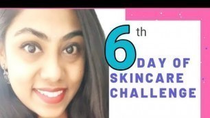 '6th Day of 7 days skincare challenge for glowing skin | best results for skincare | KOTHAPUDI SNEHA'