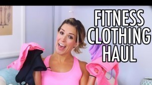 'Fitness Clothing Haul | Summer - Fabletics, Lorna Jane, Danskin + More!'