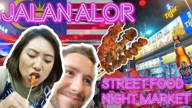 'Kuala Lumpur - Jalan Alor Street Food Night Market , MSI Plaza Low Yat Mall - Last Day'