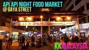 'Api Api Night Food Market @ Gaya Street | Kota Kinabalu | MALAYSIA'