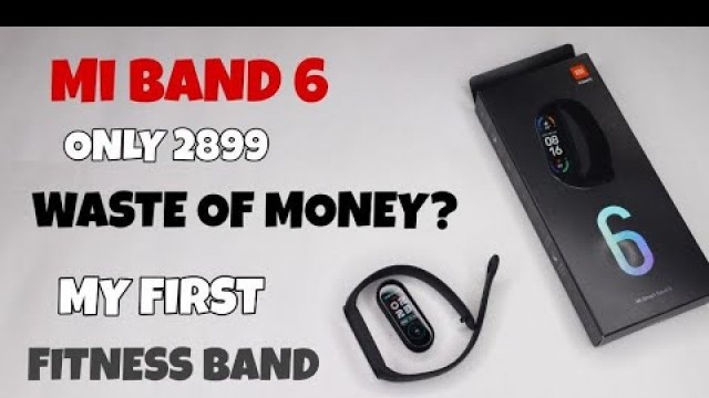'My First Fitness Band Ft. Mi Band 6 First Impression