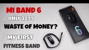 'My First Fitness Band Ft. Mi Band 6 First Impression 