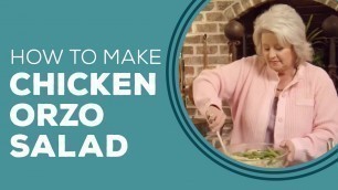 'Blast from the Past - Paula Deen\'s Chicken Orzo Salad'