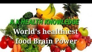 'World\'s healthiest food/fruits | Healthy Foods That Can Increase Brain Power'