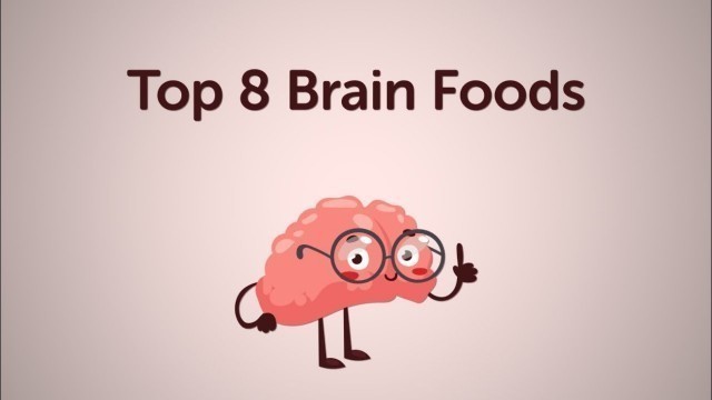 'Top 8 Brain Foods'