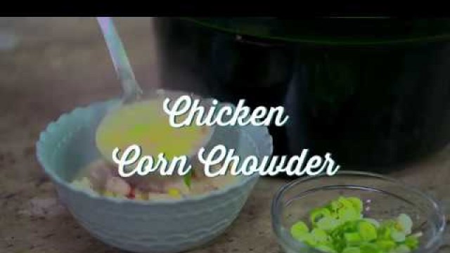 'Paula Deen Chicken Corn Chowder - At the Southern Table'