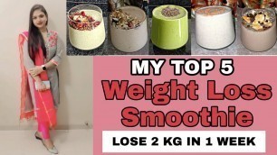 'My Top 5 weight loss smoothie | breakfast for weight lose'