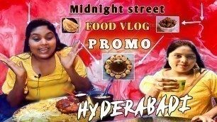 'MIDNIGHT STREET FOOD VLOG PROMO @HYDERABAD ll LATE NIGHT FOOD ll RELEASING ON WED ll REVATHIAKKA ll'