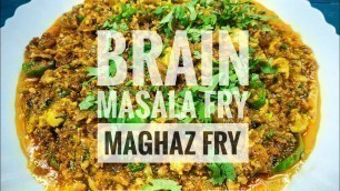 'Brain Masala (Maghaz) Fry Recipe by Food Gravy'