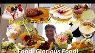 'Rural France Journals Episode 85: Food, Glorious Food!'