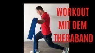 'Workout mit dem Theraband - Übungen für Arme, Beine, Rücken und Bauch'