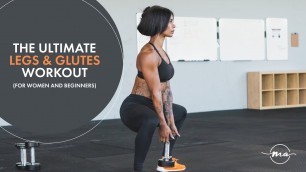 'THE PERFECT LEGS & GLUTES WORKOUT FOR WOMEN AND BEGINNERS (AT HOME OR GYM)'