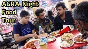 'Agra Night Food Tour I Nai ki mandi agra | Indian Street Food | Vlog 100 | mSharifVlogs'