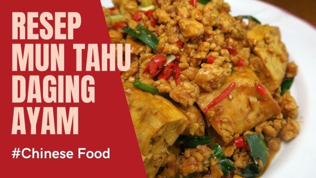'Chinese Food | Mun Tahu pake Daging Ayam Cincang ala PhoPho'