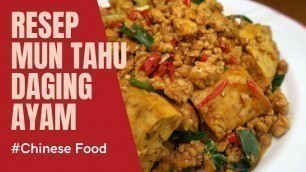 'Chinese Food | Mun Tahu pake Daging Ayam Cincang ala PhoPho'