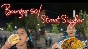 'Burger only at 50/- street style sizzler, night food in surat| surat street food| Indian street food'