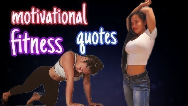 'motivational workout fitness quotes || asian fitness // pinay fitness'