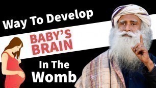 'Develop Baby\'s Brain In The Womb | Pregnant Woman Must Carry This 1 Thing | Sadhguru On GarbhSanskar'