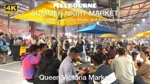 'INSANE SUMMER NIGHT MARKET | MELBOURNE STREET FOOD | QUEEN VICTORIA MARKET'