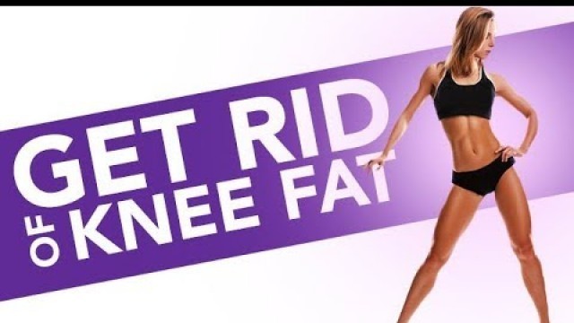 'How To Get Rid of KNEE FAT (Quads Workout for Women!!)'
