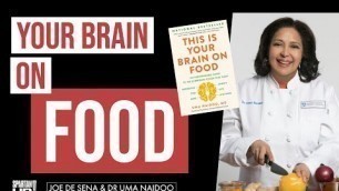 'Your Brain on Food / Joe De Sena & Dr Uma Naidoo'