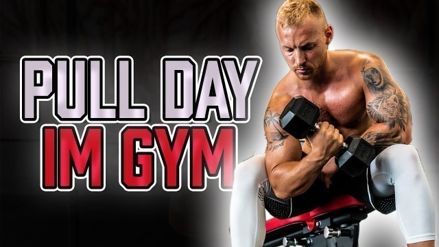 'PULL DAY IM GYM | Rücken Trainingsplan für\'s Fitnessstudio zum Muskelaufbau (Rücken/Bizeps)'