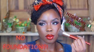 'NO FOUNDATION MAKEUP TUTORIAL  USING ONLY NIGERIAN BRANDS + DIY TINTED MOISTURIZER | LHIDHIA STANLEY'