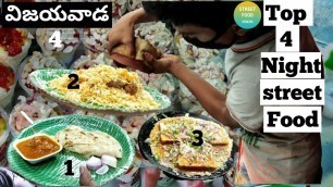 '4 - of the Best street food | top 4 at night food court in vijayawada | vijayawada street food'