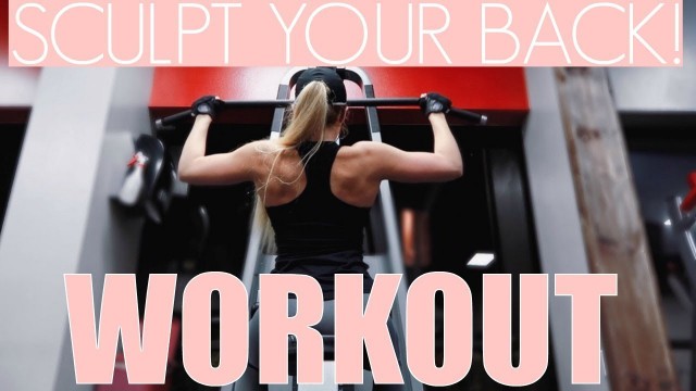 'COMPLETE BACK SCULPTING WORKOUT FOR WOMEN // Gym Workout'