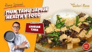 'RESEP MUN TAHU JAMUR | HEALTHY FOOD ~ EDDRIAN TJHIA'