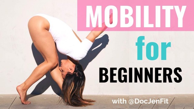'Mobility Routine for Beginners | Mobility Exercises with DocJenFit'