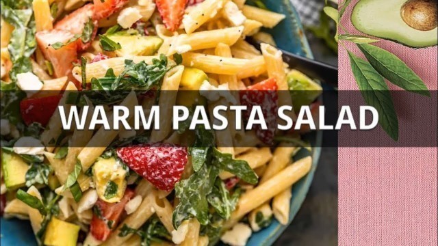 'Warm Pasta Salad | Healthy salad for weight loss #healthyandyummy #healthy lunch ideas #pasta salad'