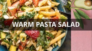 'Warm Pasta Salad | Healthy salad for weight loss  #healthyandyummy #healthy lunch ideas #pasta salad'