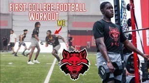 'FIRST COLLEGE FOOTBALL WORKOUT AT ARKANSAS STATE UNIVERSITY'