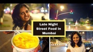 'Mumbai Late Night Street Food | Best places for street food at night'