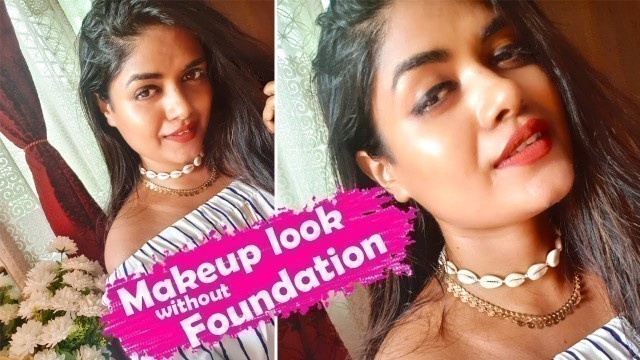 'Everyday Easy Makeup Look Without Foundation'