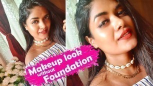 'Everyday Easy Makeup Look  Without Foundation'